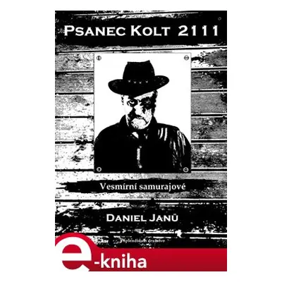 Psanec Kolt 2111 - Daniel Janů