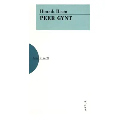 Peer Gynt - Henrik Ibsen