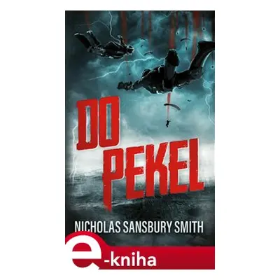 Do pekel - Nicholas Sansbury Smith