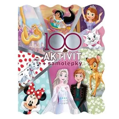 100 aktivit + samolepky Disney holky