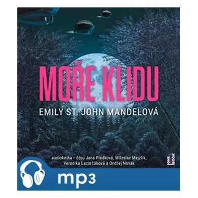 Moře klidu, mp3 - Emily St. John Mandelová