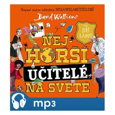 Nejhorší učitelé na světě, mp3 - David Walliams