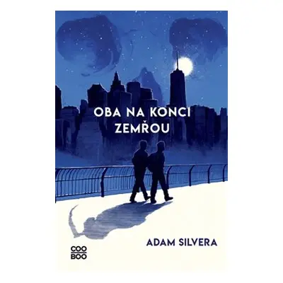 Oba na konci zemřou - Adam Silvera