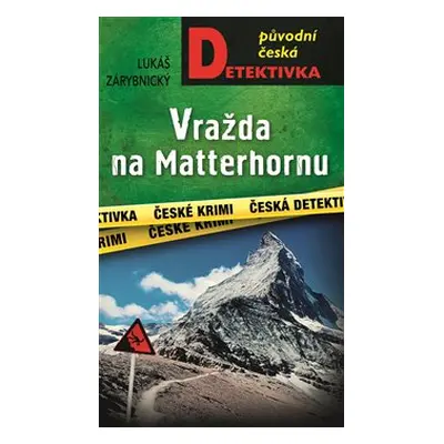 Vražda na Matterhornu - Lukáš Zárybnický