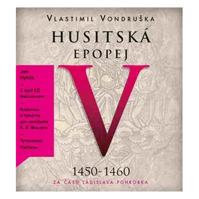 Husitská epopej V. - Za časů Ladislava Pohrobka - Vlastimil Vondruška