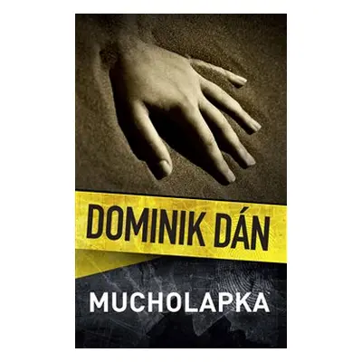 Mucholapka - Dominik Dán