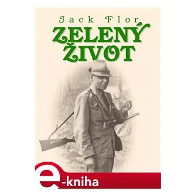 Zelený život - Jack Flor