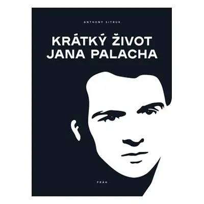 Krátký život Jana Palacha - Anthony Sitruk