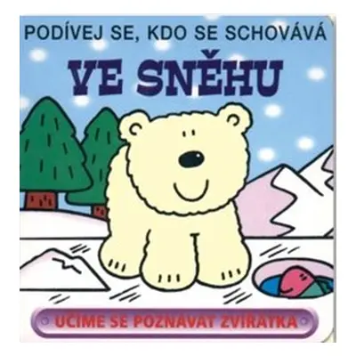 Ve sněhu - Podívej se, kdo se schovává