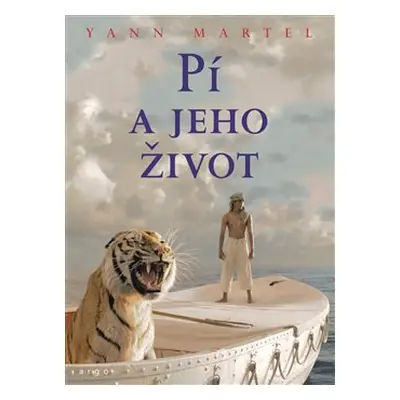 Pí a jeho život - Yann Martel