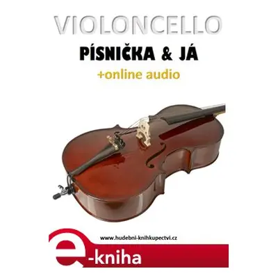 Violoncello, písnička a já (+online audio)