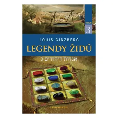 Legendy Židů - svazek 3 - Louis Ginzberg