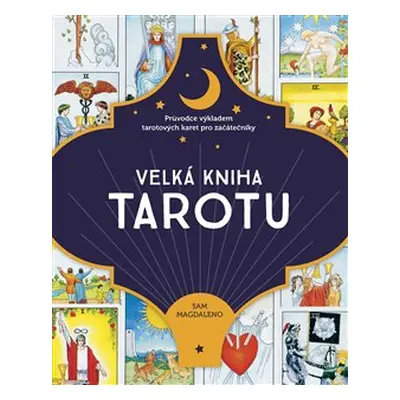 Velká kniha tarotu - Sam Magdaleno