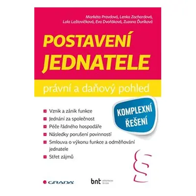 Postavení jednatele - právní a daňový pohled - Eva Dvořáková, Lenka Zachardová, Lola Laštovičkov