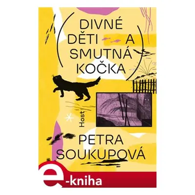 Divné děti a smutná kočka - Petra Soukupová