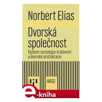 Dvorská společnost - Norbert Elias