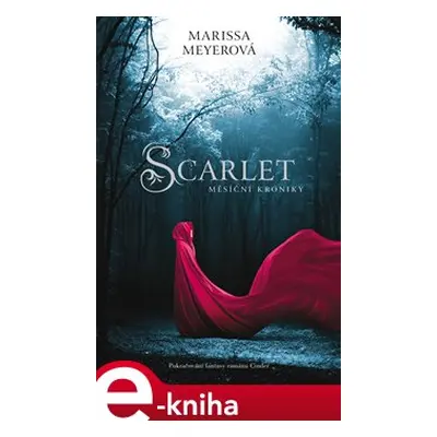 Scarlet - Marissa Meyerová