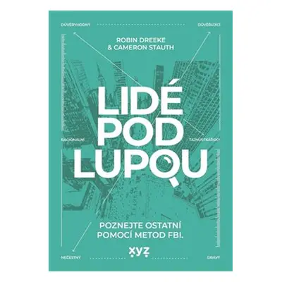 Lidé pod lupou - Robin Dreeke, Cameron Stauth