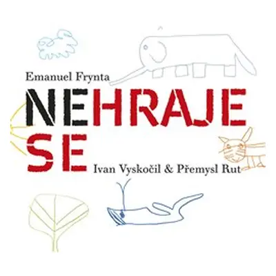 Nehraje se - Emanuel Frynta