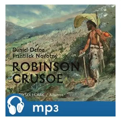 Robinson Crusoe, mp3 - František Novotný, Daniel Defoe