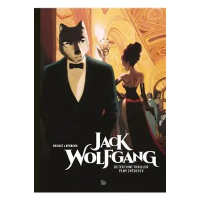 Jack Wolfgang - Stephen Desberg