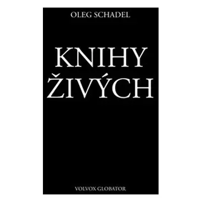 Knihy Živých - Oleg Schadel