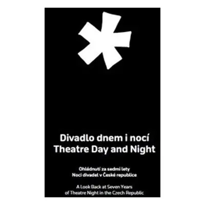 Divadlo dnem i nocí / Theatre Day and Night - kol.