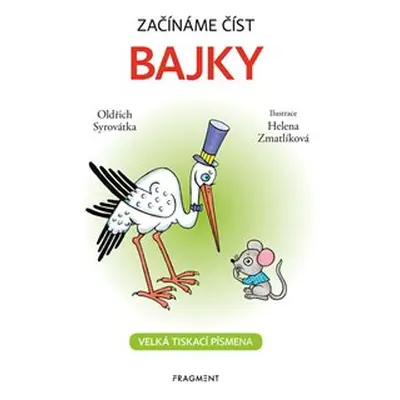 Začínáme číst - Bajky - Oldřich Syrovátka