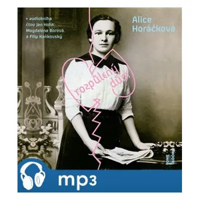 Rozpůlený dům, mp3 - Alice Horáčková