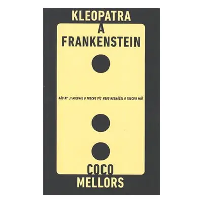 Kleopatra a Frankenstein - Coco Mellors