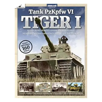 Tank PzKpfw VI – Tiger I - kolektiv autorů