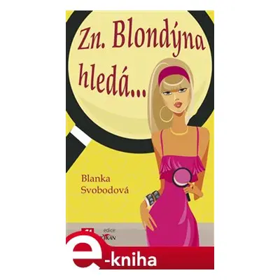 Zn. blondýna hledá - Blanka Svobodová