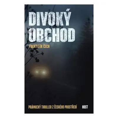 Divoký obchod - František Čech