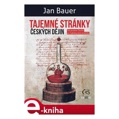 Tajemné stránky českých dějin - Jan Bauer