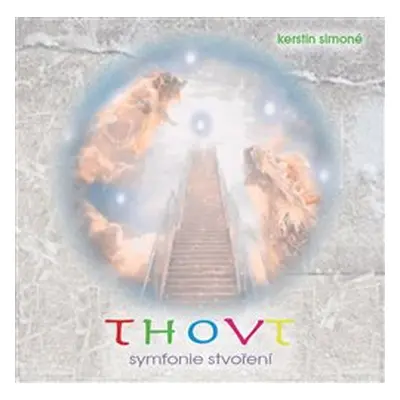 Thovt symfonie stvoření - Kerstin Simoné