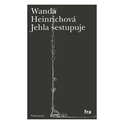 Jehla sestupuje - Wanda Heinrichová