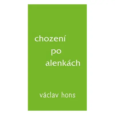 Chození po alenkách - Václav Hons