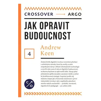 Jak opravit budoucnost - Andrew Keen