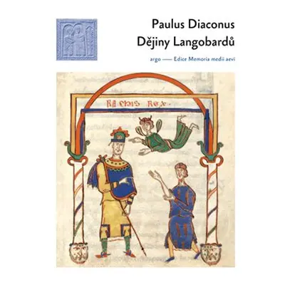 Dějiny Langobardů - Paulus Diaconus