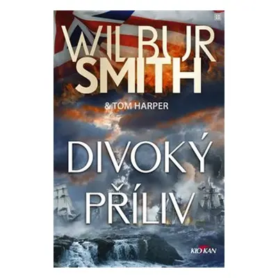 Divoký příliv - Wilbur Smith, Tom Harper