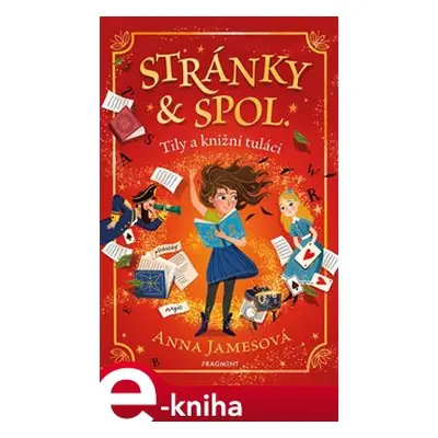 Stránky & spol. – Tily a knižní tuláci - Anna Jamesová