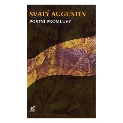 Postní promluvy - Svatý Augustin