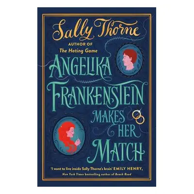 Angelika Frankenstein Makes Her Match - Sally Thorneová