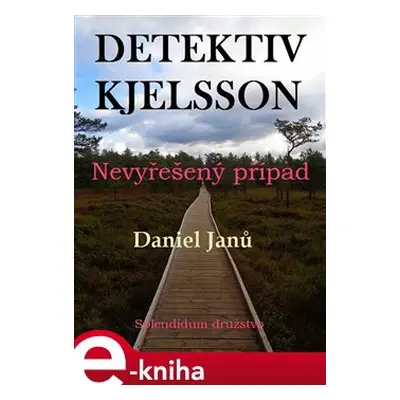 Nevyřešený případ - Daniel Janů