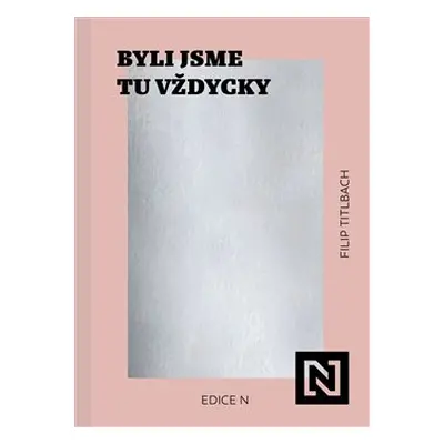 Byli jsme tu vždycky - Filip Titlbach