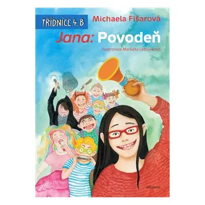 Jana: Povodeň - Michaela Fišarová