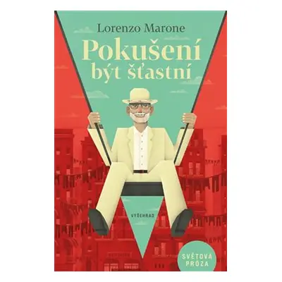 Pokušení být šťastní - Lorenzo Marone