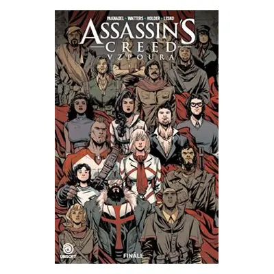 Assassins Creed Vzpoura 3: Finále - Alex Paknadel, Dan Watters