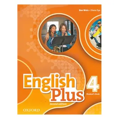 English Plus Second Edition 4 Student&apos;s Book - Ben Wetz, Diana Pye