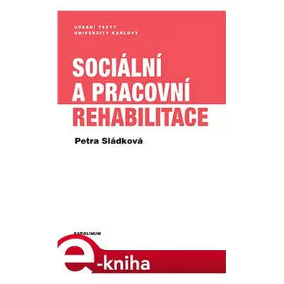 Sociální a pracovní rehabilitace - Petra Sládková